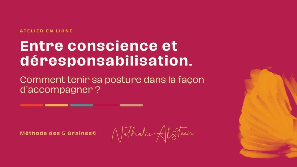 Atelier « Entre conscience et déresponsabilisation » — Nathalie Alsteen