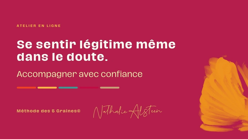 Atelier « Se sentir légitime dans le doute » — Nathalie Alsteen